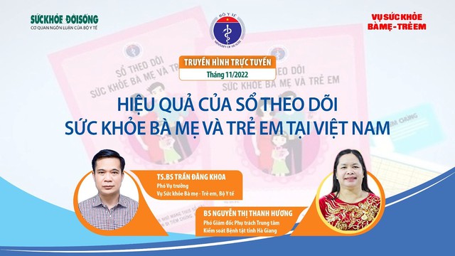 Truyền hình trực tuyến: Hiệu quả của Sổ theo dõi sức khỏe bà mẹ và trẻ em tại Việt Nam   - Ảnh 1.