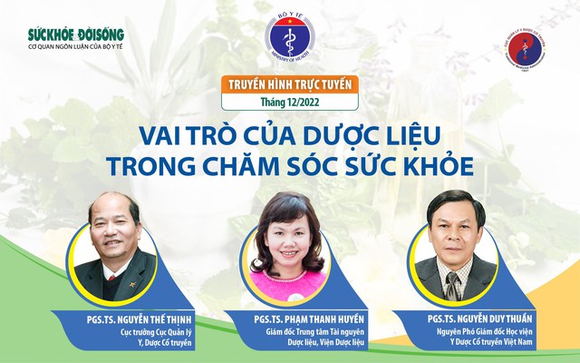 Truyền hình trực tuyến: Vai trò của dược liệu trong chăm sóc sức khoẻ - Ảnh 2. Truyền hình trực tuyến: Vai trò của dược liệu trong chăm sóc sức khoẻ - Ảnh 2.