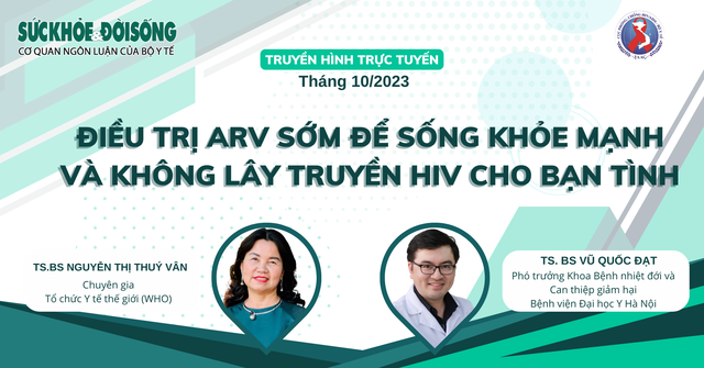 Truyền hình trực tuyến: 'Điều trị ARV sớm để sống khỏe mạnh và không lây truyền HIV cho bạn tình' - Ảnh 1.