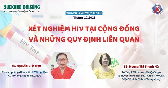 Truyền hình trực tuyến: Xét nghiệm HIV tại cộng đồng và những quy định liên quan - Ảnh 1.