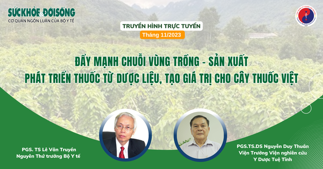 Truyền hình trực tuyến: Đẩy mạnh chuỗi vùng trồng-sản xuất, phát triển thuốc từ dược liệu, tạo giá trị cho cây thuốc Việt- Ảnh 1.