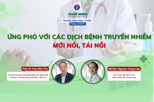 Truyền hình trực tuyến: Ứng phó với các dịch bệnh truyền nhiễm mới nổi, tái nổi- Ảnh 1.