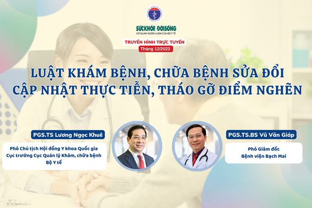 Truyền hình trực tuyến: Luật Khám bệnh, chữa bệnh sửa đổi: Cập nhật thực tiễn, tháo gỡ điểm nghẽn- Ảnh 1.