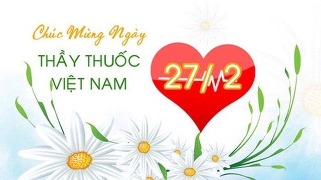 Những lời chúc ngày Thầy thuốc Việt Nam 27/2 hay và ý nghĩa nhất - Ảnh 1.