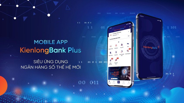 KienlongBank Plus: Hạt nhân cốt lõi trong quá trình xây dựng ngân hàng số của KienlongBank - Ảnh 2.