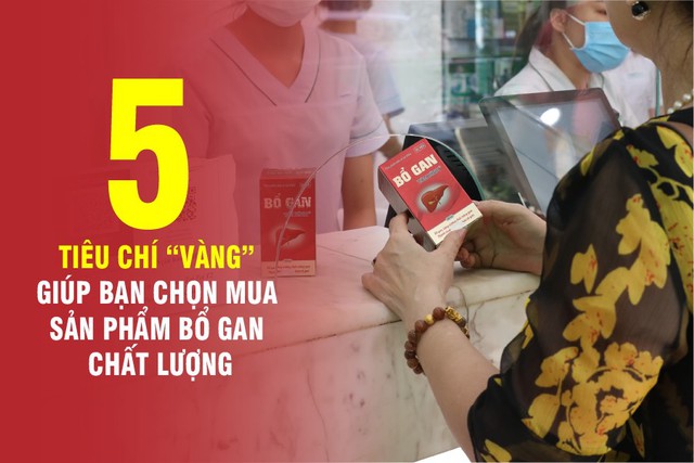 5 tiêu chí &quot;vàng&quot; giúp bạn chọn mua sản phẩm bổ gan chất lượng - Ảnh 1.