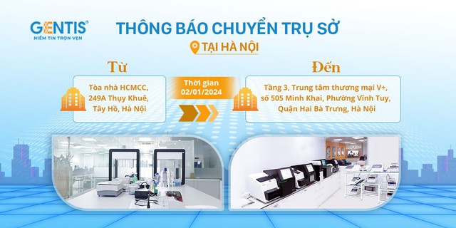 GENTIS thông báo chuyển trụ sở về Minh Khai, Hà Nội- Ảnh 1.