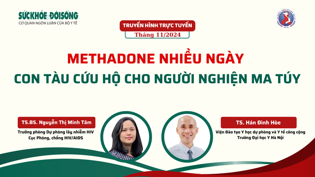 Truyền hình trực tuyến: Methadone nhiều ngày - con tàu cứu hộ cho người nghiện ma túy- Ảnh 1.