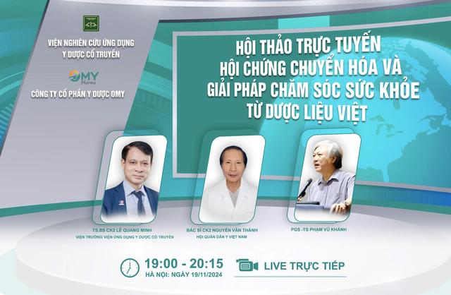 Hội thảo trực tuyến: "Hội chứng chuyển hóa - giải pháp chăm sóc sức khỏe từ dược liệu Việt"- Ảnh 1.