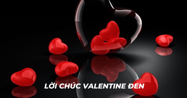 Những lời chúc ngày Valentine đen 14/4 hay và ý nghĩa nhất 2024- Ảnh 1.