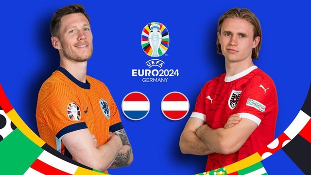 Nhận định, dự đoán tỉ số trận Hà Lan vs Áo: Chiến thắng cho 'cơn lốc màu da cam