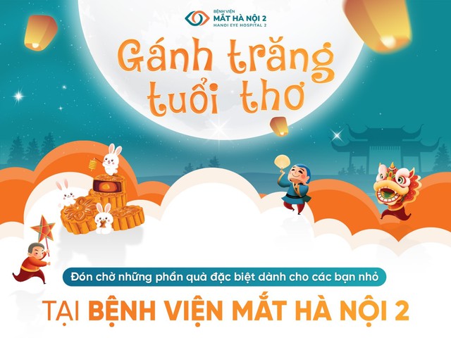 Gánh trăng tuổi thơ – Trung thu rực rỡ cùng Bệnh viện Mắt Hà Nội 2- Ảnh 1.