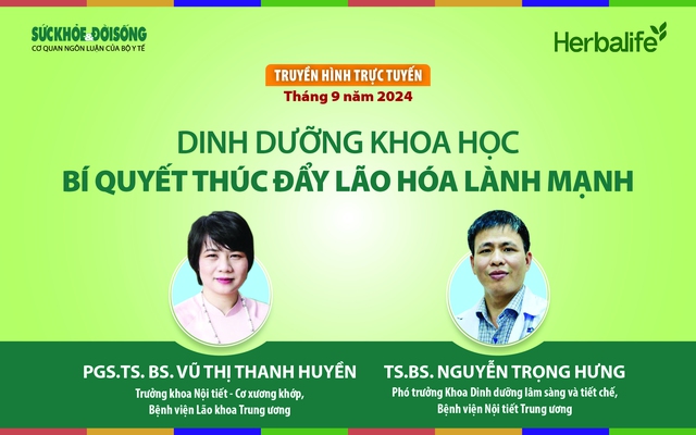 Truyền hình trực tuyến: Dinh dưỡng khoa học - bí quyết thúc đẩy lão hóa lành mạnh- Ảnh 1.