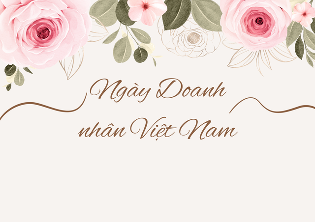Những mẫu thiệp chúc mừng ngày Doanh nhân Việt Nam 13/10 đẹp nhất- Ảnh 2. Những mẫu thiệp chúc mừng ngày Doanh nhân Việt Nam 13/10 đẹp nhất- Ảnh 2.