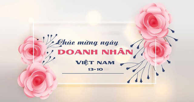 Những mẫu thiệp chúc mừng ngày Doanh nhân Việt Nam 13/10 đẹp nhất- Ảnh 13. Những mẫu thiệp chúc mừng ngày Doanh nhân Việt Nam 13/10 đẹp nhất- Ảnh 13.