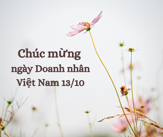 Những mẫu thiệp chúc mừng ngày Doanh nhân Việt Nam 13/10 đẹp nhất- Ảnh 7. Những mẫu thiệp chúc mừng ngày Doanh nhân Việt Nam 13/10 đẹp nhất- Ảnh 7.