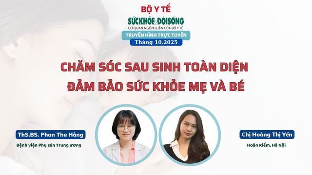 Truyền hình trực tuyến: Chăm sóc sau sinh toàn diện đảm bảo sức khỏe mẹ và bé- Ảnh 1. Truyền hình trực tuyến: Chăm sóc sau sinh toàn diện đảm bảo sức khỏe mẹ và bé- Ảnh 1.