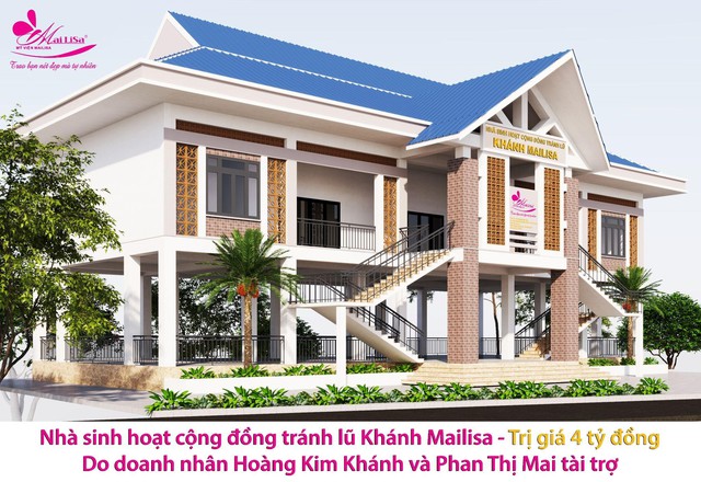 Mailisa xây nhà cộng đồng tránh lũ dành tặng người dân miền Trung- Ảnh 2. Mailisa xây nhà cộng đồng tránh lũ dành tặng người dân miền Trung- Ảnh 2.
