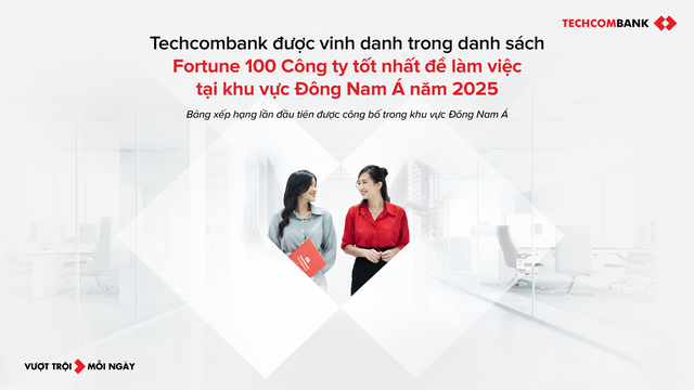 Techcombank lọt top 100 nơi làm việc tốt nhất Đông Nam Á- Ảnh 1. Techcombank lọt top 100 nơi làm việc tốt nhất Đông Nam Á- Ảnh 1.