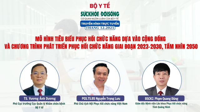 Truyền hình trực tuyến: Mô hình tiêu biểu phục hồi chức năng dựa vào cộng đồng và chương trình phát triển phục hồi chức năng giai đoạn 2023–2030, tầm nhìn 2050- Ảnh 1.