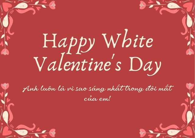 Những lời chúc ngày Valentine 14/3 - Valentine trắng hay nhất- Ảnh 6.