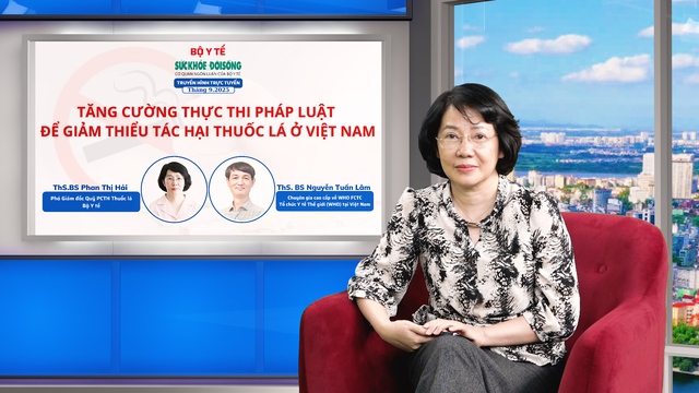 Truyền hình trực tuyến: Tăng cường thực thi pháp luật để giảm thiểu tác hại thuốc lá ở Việt Nam- Ảnh 1. Truyền hình trực tuyến: Tăng cường thực thi pháp luật để giảm thiểu tác hại thuốc lá ở Việt Nam- Ảnh 1.