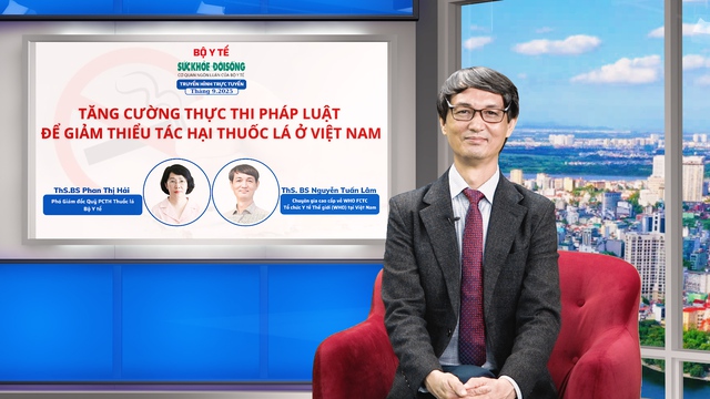 Truyền hình trực tuyến: Tăng cường thực thi pháp luật để giảm thiểu tác hại thuốc lá ở Việt Nam- Ảnh 2. Truyền hình trực tuyến: Tăng cường thực thi pháp luật để giảm thiểu tác hại thuốc lá ở Việt Nam- Ảnh 2.