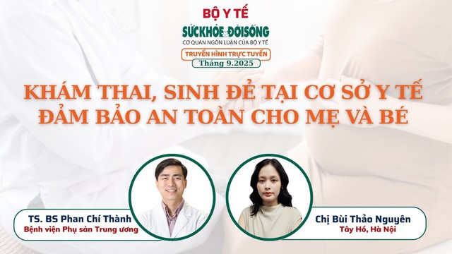 Truyền hình trực tuyến: Khám thai, sinh đẻ tại cơ sở y tế đảm bảo an toàn cho mẹ và bé- Ảnh 1.