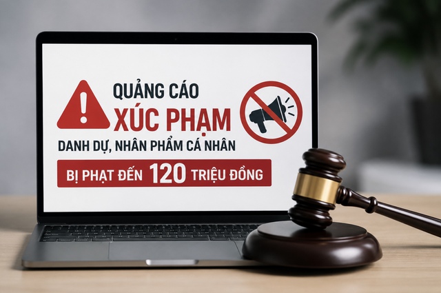 Từ 15/5, quảng cáo xúc phạm người khác có thể bị phạt tới 120 triệu đồng- Ảnh 1.