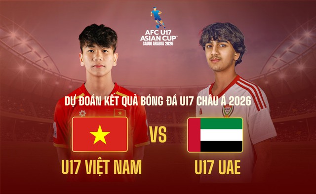 Nhận định, dự đoán tỉ số trận U17 Việt Nam đấu U17 UAE tại U17 châu Á 2026- Ảnh 1. Nhận định, dự đoán tỉ số trận U17 Việt Nam đấu U17 UAE tại U17 châu Á 2026- Ảnh 1.