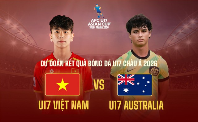 Nhận định, dự đoán tỉ số trận U17 Việt Nam đấu U17 Australia tại U17 châu Á 2026- Ảnh 1. Nhận định, dự đoán tỉ số trận U17 Việt Nam đấu U17 Australia tại U17 châu Á 2026- Ảnh 1.