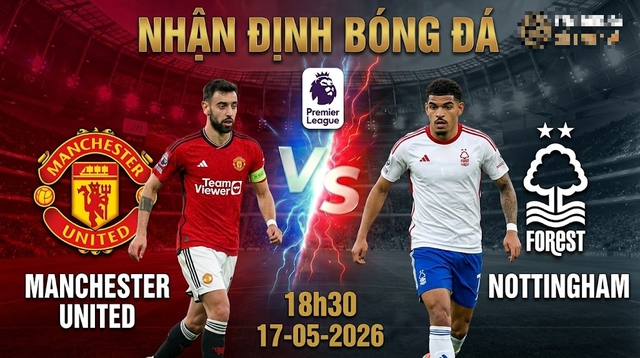 Nhận định, dự đoán tỉ số trận MU đấu Notttingham Forest tại vòng 37 Ngoại hạng Anh- Ảnh 1.