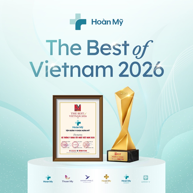 Tập đoàn Y khoa Hoàn Mỹ được vinh danh 'Hệ thống Y khoa tốt nhất Việt Nam 2026'- Ảnh 2. Tập đoàn Y khoa Hoàn Mỹ được vinh danh 'Hệ thống Y khoa tốt nhất Việt Nam 2026'- Ảnh 2.