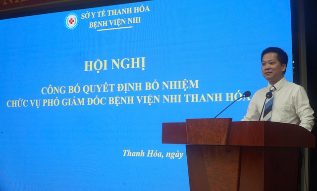 Tiến sĩ Nguyễn Hữu Thành được bổ nhiệm làm Phó Giám đốc Bệnh viện Nhi Thanh Hóa - Ảnh 3. Tiến sĩ Nguyễn Hữu Thành được bổ nhiệm làm Phó Giám đốc Bệnh viện Nhi Thanh Hóa - Ảnh 3.