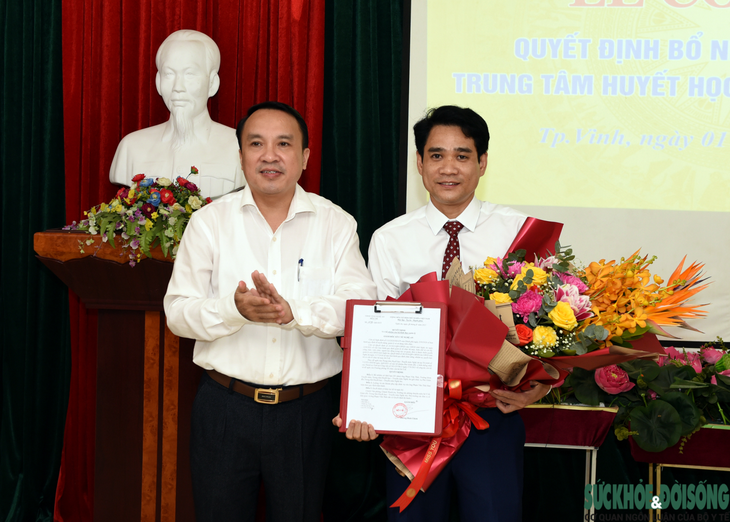 Nghệ An: Công bố quyết định bổ nhiệm Phó Giám đốc Trung tâm Huyết học - Truyền máu - Ảnh 2. Nghệ An: Công bố quyết định bổ nhiệm Phó Giám đốc Trung tâm Huyết học - Truyền máu - Ảnh 2.