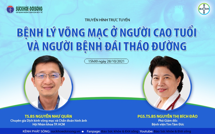Truyền hình trực tuyến: Bệnh lý võng mạc ở người cao tuổi và người bệnh đái tháo đường - Ảnh 2. Truyền hình trực tuyến: Bệnh lý võng mạc ở người cao tuổi và người bệnh đái tháo đường - Ảnh 2.