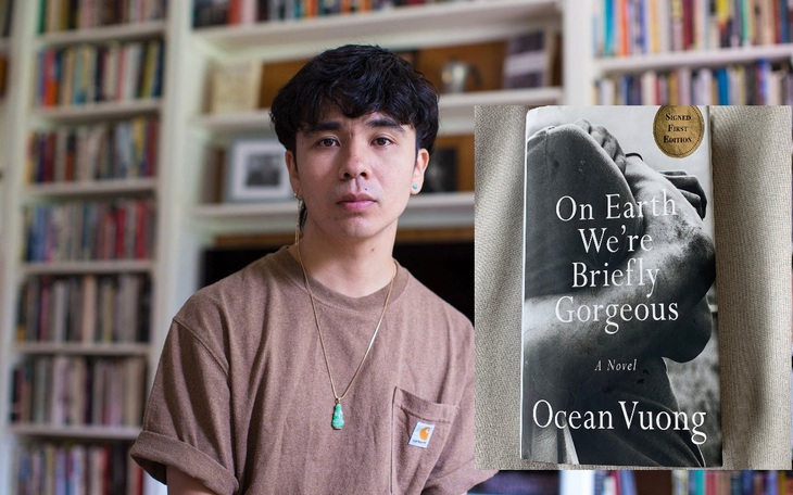 Vì sao Ocean Vuong, nhà văn 8X gốc Việt nổi tiếng văn đàn Mỹ?