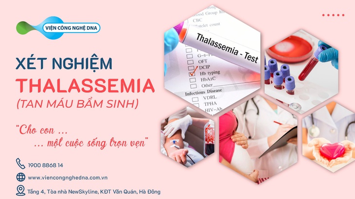 Mang gen bệnh thalassemia vẫn có thể sinh con khoẻ mạnh  - Ảnh 3.