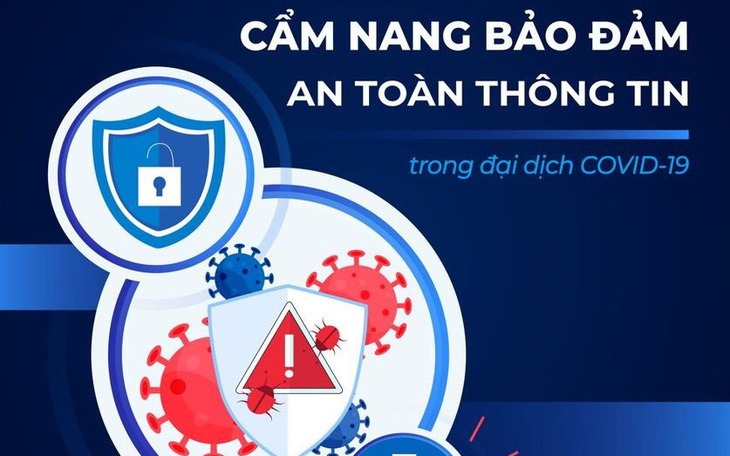 Cẩm nang Bảo đảm An toàn thông tin trong đại dịch COVID-19  