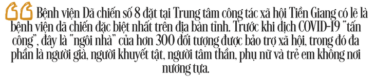 Ở Bệnh viện dã chiến đặc biệt nhất Tiền Giang - Ảnh 1.