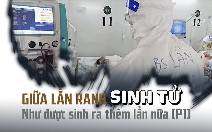 Giữa lằn ranh sinh tử: Như được sinh ra thêm lần nữa (P1)