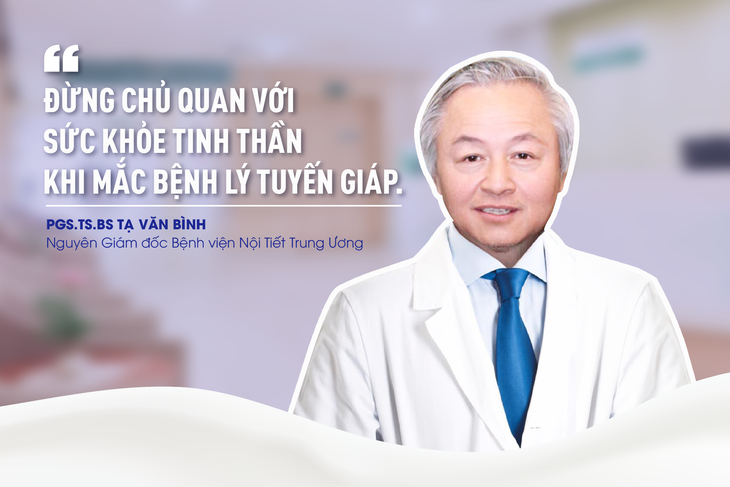 Chuyên gia nội tiết: Đừng chủ quan với sức khỏe tinh thần khi mắc bệnh tuyến giáp - Ảnh 1. Chuyên gia nội tiết: Đừng chủ quan với sức khỏe tinh thần khi mắc bệnh tuyến giáp - Ảnh 1.