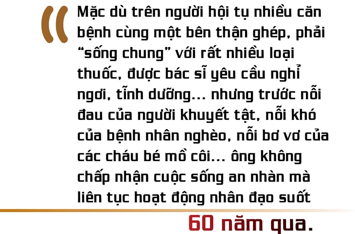 Người nguyện suốt đời thực thi mệnh lệnh trái tim - Ảnh 1.