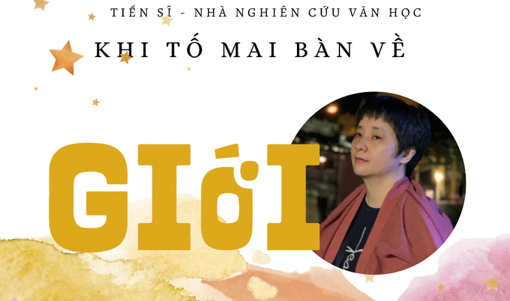 Khi nhà văn bàn về giới - Ảnh 7.