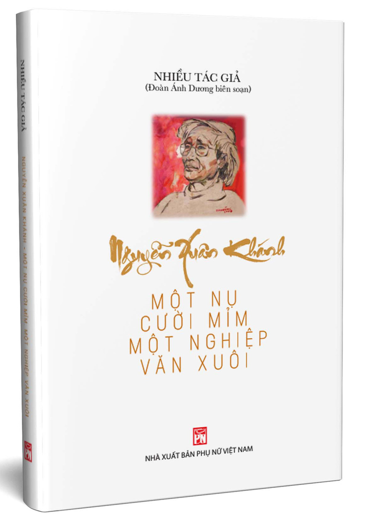 Gặp lại Nguyễn Xuân Khánh qua "Một nụ cười mỉm, một nghiệp văn xuôi" - Ảnh 5. Gặp lại Nguyễn Xuân Khánh qua "Một nụ cười mỉm, một nghiệp văn xuôi" - Ảnh 5.