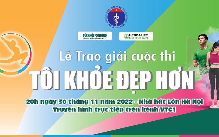 Tối 30/11, truyền hình trực tiếp Lễ trao giải cuộc thi TÔI KHỎE ĐẸP HƠN