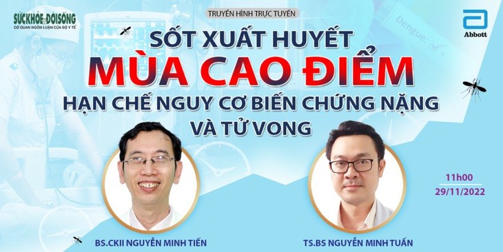Truyền hình trực tuyến: "Sốt xuất huyết mùa cao điểm - Hạn chế nguy cơ biến chứng nặng và tử vong"    - Ảnh 1.