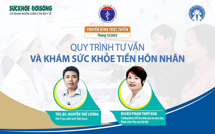 Truyền hình trực tuyến: Quy trình tư vấn và khám sức khỏe tiền hôn nhân - Ảnh 2.