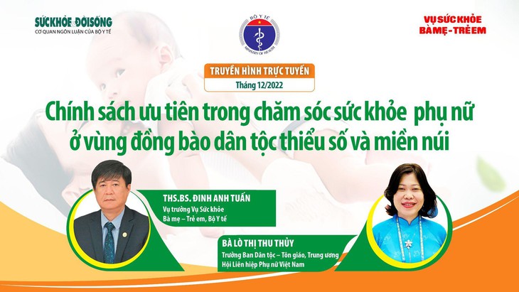 Truyền hình trực tuyến: Chính sách ưu tiên trong chăm sóc sức khỏe phụ nữ ở vùng đồng bào dân tộc thiểu số và miền núi - Ảnh 2.