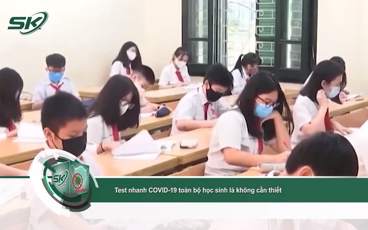 Chuyên gia nhận định: Test nhanh COVID-19 toàn bộ học sinh là không cần thiết